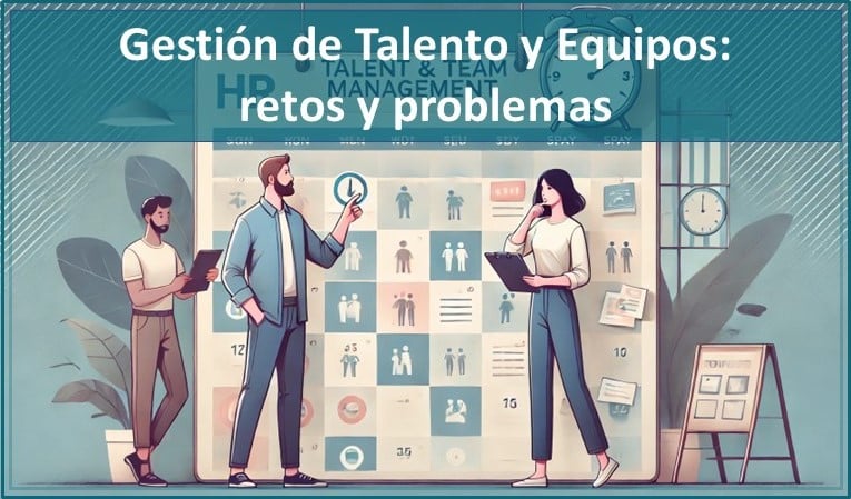 Gestión De Talento Y Equipos: Retos Y Problemas 2025 1 Gestión de talento y equipos