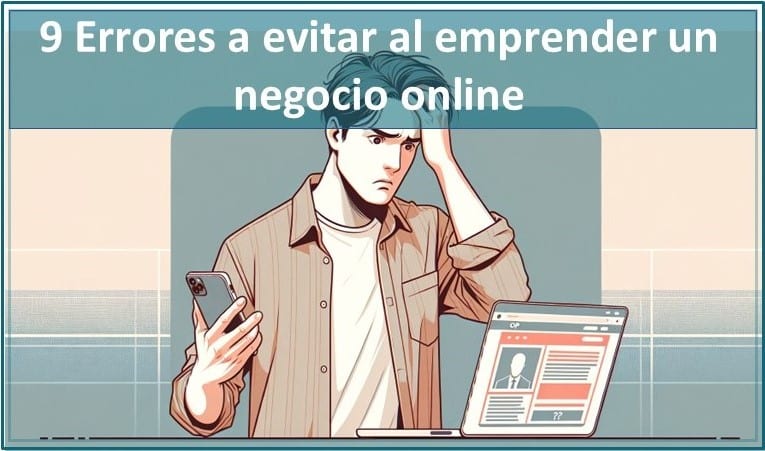Los 9 Errores De Los Emprendedores En Negocios Digitales 1 Errores del emprendedor online