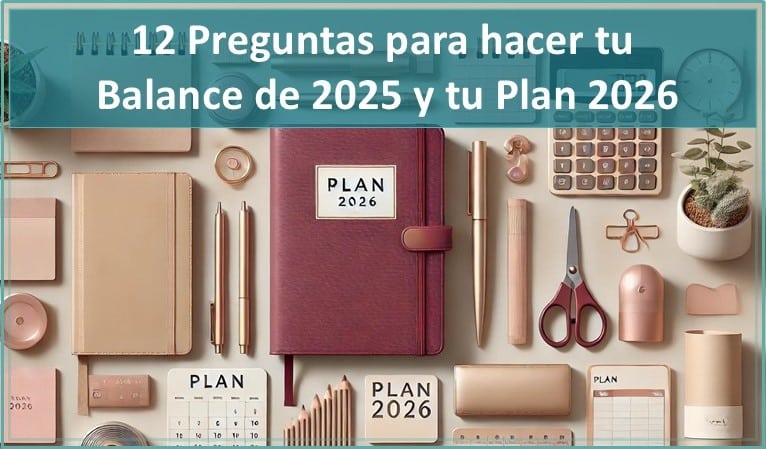 Las 12 Preguntas De Tu Balance 2025 Y Tu Plan 2026 1 Plan 2026 y balance 2025